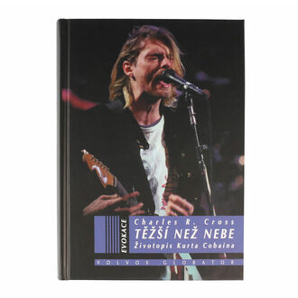 kniha Nirvana - Těžší než nebe:Životopis Kurta Cobaina - autor:Charles Cross